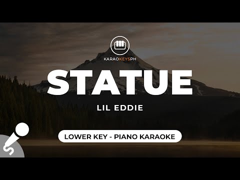 Statue – Lil Eddie (Lower Key – Piano Karaoke)