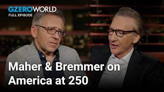 Bill Maher says America's 250th is still worth celebrating | GZERO World with Ian Bremmer
