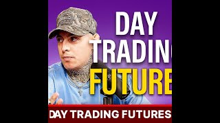 LIVE DAY TRADING GLOBEX OPEN