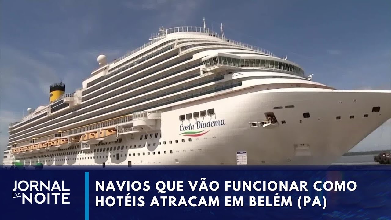 COP30 hotéis flutuantes chegam a Belém PA