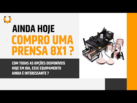 PRENSA TÉRMICA 8 EM 1 AINDA É INTERESSANTE PARA SUBLIMAÇÃO?