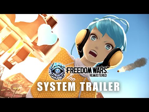 FREEDOM WARS REMASTERED — System Trailer