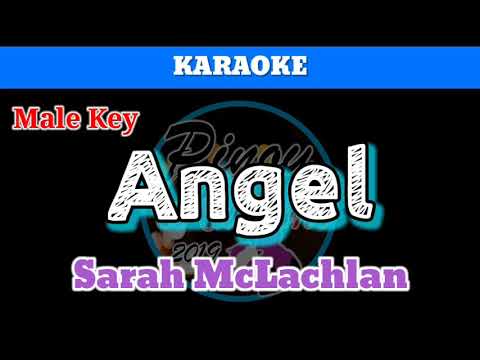 Angel by Sarah McLachlan (Karaoke : Male Key)