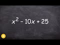 Factoring and Perfect Square Trinomials