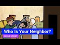 Understanding 'Who Is Your Neighbour?'