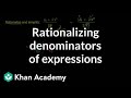 Rationalizing Expressions and Square Roots