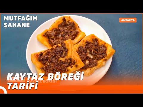 Kaytaz Böreği Nasıl Açılır? | Özlem & Yasin ile Mutfağım Şahane