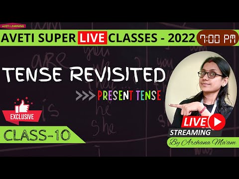 Class 10 English | Tense Revisited(Present Tense) | Aveti Super Live Classes 2022 । Archana Ma’am |