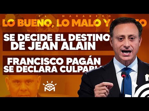 Se decide el destino de Jean Alain - Pagán se declara Culpable (Lo bueno, lo malo y lo feo)