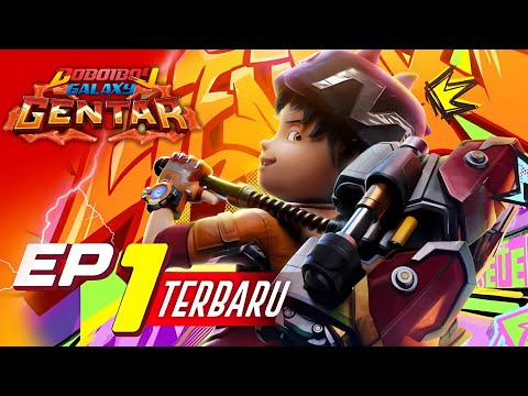 BoBoiBoy Galaxy Gentar Episode 1 Terbaru Di Rubah