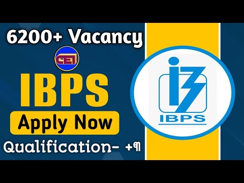 6200+ Vacancy & Recruitment IBPS for +୩ Pass Aspirants✌️Apply now in 11Banks- Joining till Dec👍