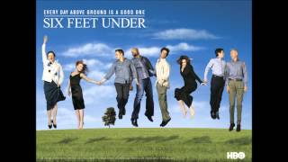 six feet under theme song download Six feet under music soundtrack complete list of songs.