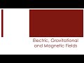 Magnetic and Electric Field Concepts