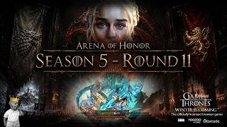 Arena Of Honor - S 5 / R 11  -  Game Of Thrones Winter Is Coming GoTWiC