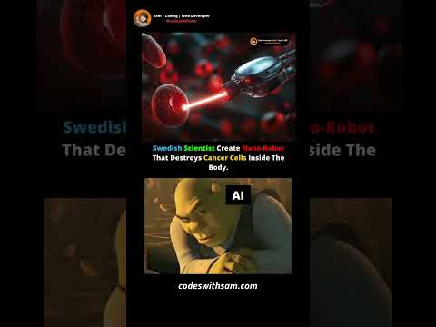Sweden Scientist Developed Cancer Remover Nano Robot | Codeswithsam #cancer #robot #ai