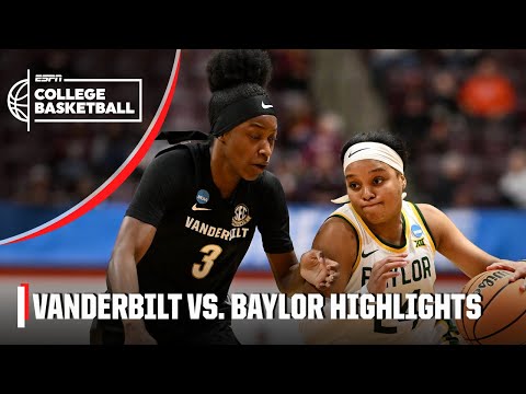 Vanderbilt Commodores vs. Baylor Bears | Full Game Highlights | NCAA Tournament video clip