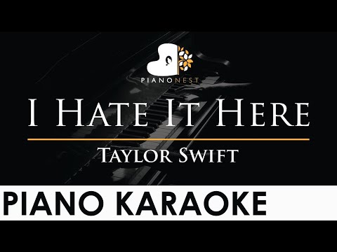 Taylor Swift - I Hate It Here - Piano Karaoke Instrumental Cover with Lyrics