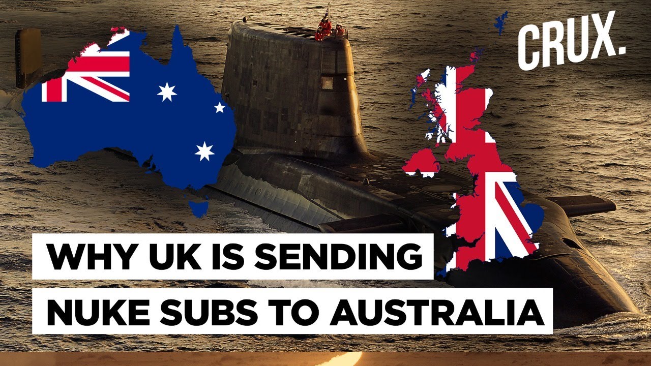 UK to send Fleet of Nuclear Submarines to Australia – AUKUS’ Direct Dare To Xi Jinping’s China?￼