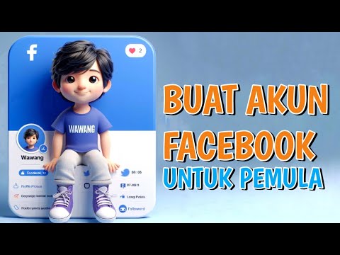 CARA Buat akun Facebook untuk PEMULA yang baik dan benar