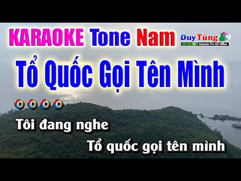Karaoke || Tổ Quốc Gọi Tên Mình – Tone Nam || Nhạc Sống Duy Tùng