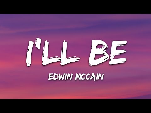 Edwin McCain - I'll Be (Lyrics)