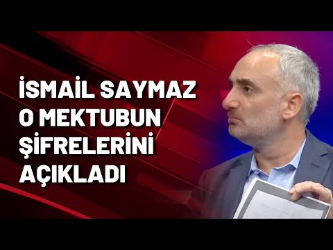 Levent Göktaş mektubunun şifrelerini İsmail Saymaz açıkladı