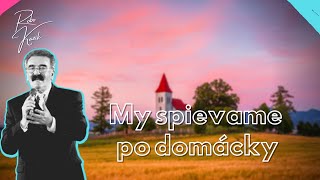 Robo Kazík - My spievame po domácky