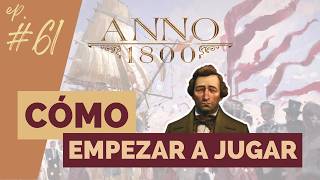 CÓMO JUGAR - Tutorial ANNO 1800 en español. 1.000 trabajadores para la exposición