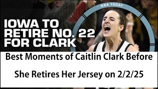 Best Moments of Iowa Hawkeye's Caitlin Clark Before Jersey Retirement