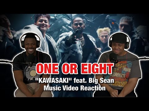 ONE OR EIGHT "KAWASAKI" FEAT. BIG SEAN MV REACTION | We NEED to know MORE about this group! CRAZY!