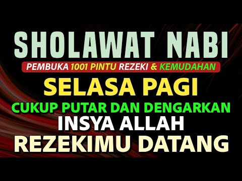 SHOLAWAT PENARIK REZEKI PALING DAHSYAT, Sholawat Nabi Muhammad SAW, SALAWAT JIBRIL PALING MERDU