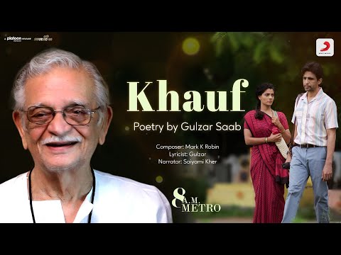 Khauf | 8 A.M. Metro | Written by Gulzar | Narrated by Saiyami Kher | Starring Gulshan Devaiah
