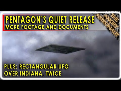 Pentagon unveils new UFO footage, documents!  PLUS, huge rectangular UFO over Indiana - twice!