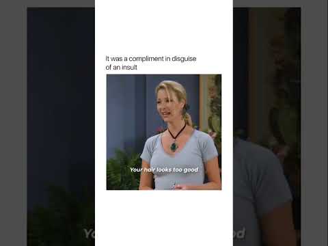It was a compliment in disguise of an insult #shorts #friends