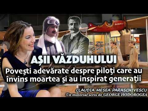 Așii văzduhului * Povești adevărate despre piloți care au învins moartea și au inspirat generații