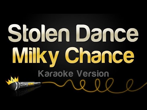 Milky Chance – Stolen Dance (Karaoke Version)