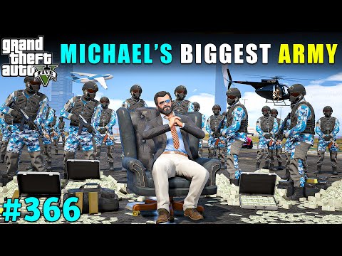 MICHAEL FORMED THE BIGGEST GANG AGAINST THE ENEMIES | GTA V GAMEPLAY #366 | GTA 5