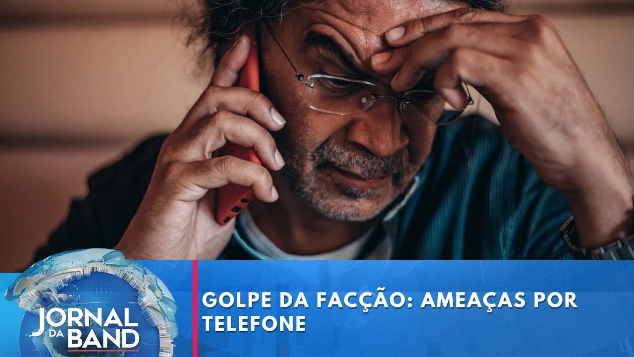 Golpe da Facção ameaças por telefone | Jornal da Band
