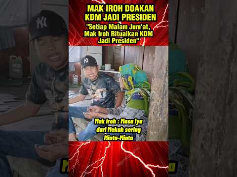 MAK IROH DOAKAN KDM JADI PRESIDEN #dedimulyadi