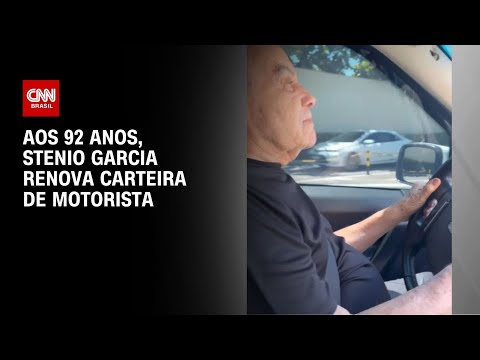 Aos 92 anos, Stenio Garcia renova carteira de motorista | CNN BRASIL