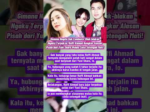 Nagita C3mbvru Raffi Ahmad Ngaku Terpaksa Berpis4h Dari Yuni Shara, #beritaartisterbaru #shorts
