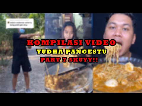 KOMPILASI VIDEO TIKTOK YUDHA PANGESTU PART 7