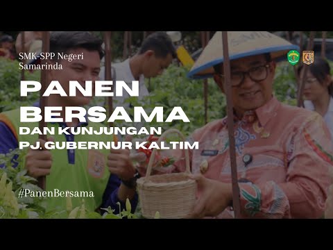 Panen Bersama PJ. Gubernur Kaltim Ke SMK-SPP 