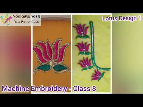 Lotus Design 1 |Machine Embroidery - Class 8 - Lotus...