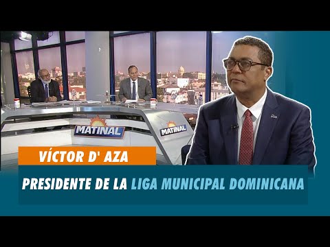 Víctor D' Aza, Presidente de la Liga Municipal Dominicana | Matinal