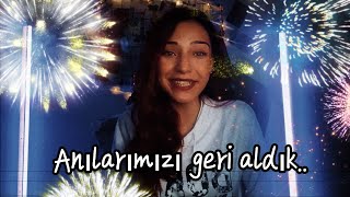 ANILARIMIZI Geri Aldık..
