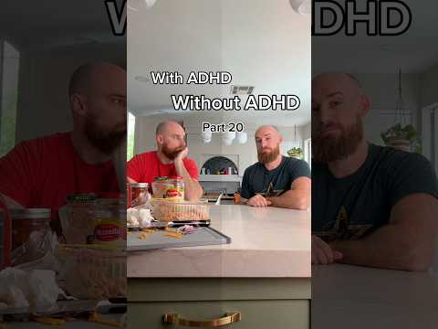 With ADHD Without ADHD. Part 20 #adhd