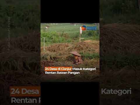 24 Desa di Cianjur Masuk Kategori Rentan Rawan Pangan