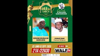 [Ettu Gamu] Special El Hadj Mame Barro Ndièguène avec Serigne Boubacar Ndièguènede ce Lundi 01/09/25