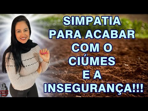#SIMPATIA PARA ACABAR COM O CIÚMES E A INSEGURANÇA!!!